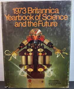 1973 Britannica Yearbook Of Science and the Future 1972 Hardcover w Dust Jacket - Picture 1 of 15