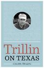 Calvin Trillin Trillin on Texas (Paperback) (US IMPORT)