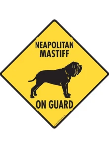 Warning! Neapolitan Mastiff On Guard - Beware Aluminum Dog Sign or Vinyl Sticker - Picture 1 of 5