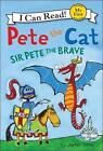 Pete the Cat: Sir Pete the Brave by James Dean (English) Hardcover Book