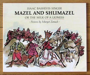 MAZEL AND SHLIMAZEL Isaac Bashevis Singer & Margot Zemach 1995 PB VGC L1 - Imagen 1 de 1