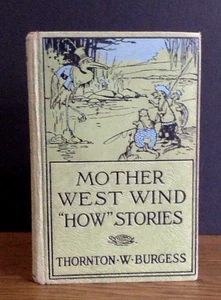 Mother West Wind "How" Stories HC Book by Thornton W Burgess Antique 1916 - Picture 1 of 10