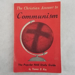 The Christian Answer to Communism: the Popular NAE Study Guide by Thomas O. Kay - Imagen 1 de 9