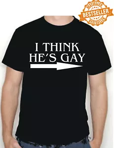 I THINK HE'S GAY T-Shirt / Junggesellenabschied / Geburtstag / Urlaub / Weihnachten / Größe XXL - Bild 1 von 12