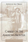 Malcolm Yeung Arif Dirlik Chinese on the American Frontier (Paperback)