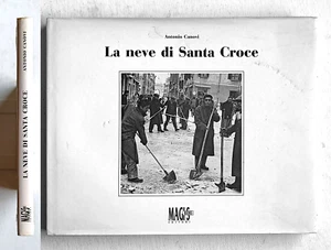 Antonio Canovi. La neve di Santa Croce. Una festa per la città. Magis Books 1993 - Imagen 1 de 4