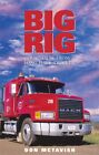 Big Rig: Comic Tales From a Long Haul Trucker