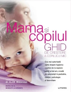 MAMA SI COPILUL GHID DE CRESTERE A COPILULUI MIC EDITIA 2012 - Bild 1 von 1