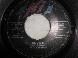 SYL JOHNSON~"WE DID IT"~Orig. 1972~FUNK~SOUL~R&B~7'' 45rpm~HI~45-2229~VG+ - Picture 1 of 3
