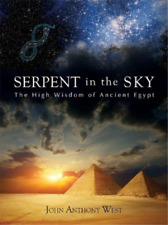 John Anthony West Serpent in the Sky (Poche)