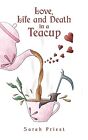 Love, Life and Death in a Teacup Priest, Sarah