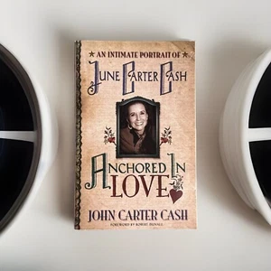 Anchored In Love An Intimate Portrait Of June Carter Cash 2007 John Carter Cash - Picture 1 of 2