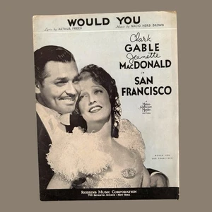 Would You Sheet Music 1936 Clark Gable Jeanette MacDonald San Francisco Film MGM - Picture 1 of 8