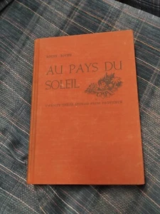 Au Pays Du Soleil 23 Stories From Provence France 1950 French Language college - Picture 1 of 9