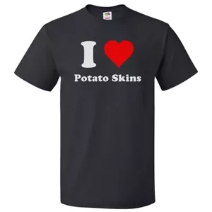 I Love Potato Skins T shirt I Heart Potato Skins - Picture 1 of 2