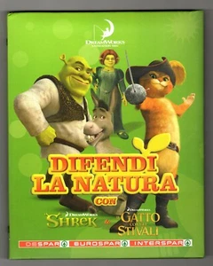 ALBUM Figurine Card DIFENDI LA NATURA CON SHREK & IL GATTO STIVALI Despar (2011) - Foto 1 di 1