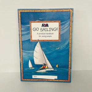 RYA Go Sailing: A Practical Guide for Young People Claudia Myatt Paperback - Picture 1 of 19