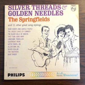 THE SPRINGFIELDS Silver Threads & Golden Needles 1962 Philips PHM-200-052 MONO! - Picture 1 of 4