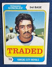 1974 TOPPS TRADED #649T FERNANDO GONZALEZ (KANSAS CITY ROYALS) (RC)BASEBALL CARD
