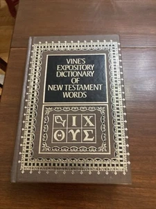 Vine’s Expository Dictionary of New Testament Words Hardback - Foto 1 di 7