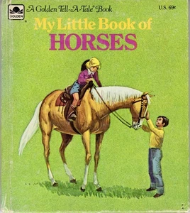 HORSES, MY LITTLE BOOK OF; GOLDEN TELL-A-TALE BOOK, HARDCOVER, 1974 - Bild 1 von 6