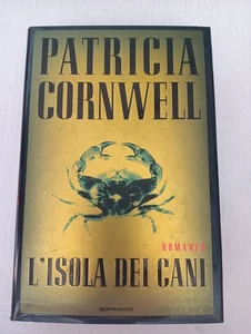 PATRICIA CORNWELL..L ISOLA DEI CANI .. MONDADORI - Foto 1 di 5