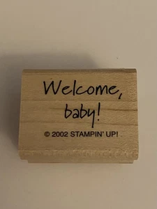 New Stampin Up! Welcome, Baby Wood Mounted Rubber Stamp RS78 - Picture 1 of 3