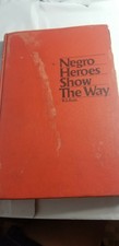 Roth, R. S.  NEGRO HEROES SHOW THE WAY 1st Edition 3rd Printing