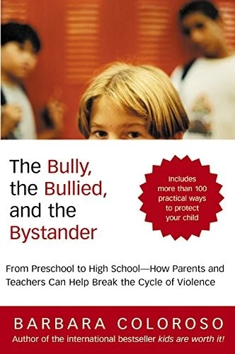The Bully, the Bullied, and the Bystander: From Preschool to High School--How P - Image 1 of 1