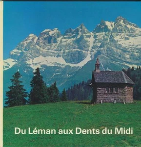 Robert Marclay: Du Léman aux Dents du Midi (1970 Savoyer Alpen) - Imagen 1 de 1