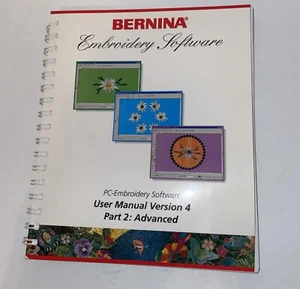 Bernina embroidery PC software user manual version 4 Part 2 Advanced Book - Picture 1 of 4