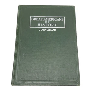 Great Americans of History John Adams 1903 von Samuel Willard Vintage Hardcover - Bild 1 von 9