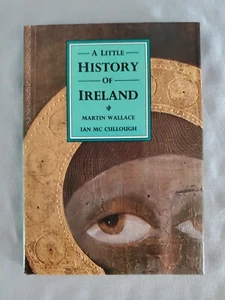 A Little History of Ireland by Martin Wallace - Demure Hardcover - Imagen 1 de 6