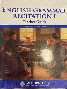 ENGLISH GRAMMAR RECITATION One Teacher Guide Memoria Press Classical Core - Foto 1 di 3