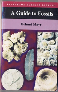 A Guide To Fossils by Helmut Mayr Book 1993 by Princeton University Press - Imagen 1 de 3