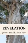 Revelation By Jonathan H. Rainbow **Mint Condition**