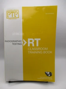 Personnel Training Publications: Radiographic Testing (RT), Classroom Training B - Picture 1 of 3