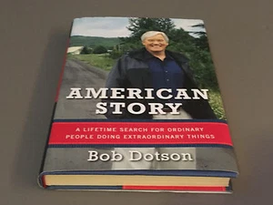 American Story: Lifetime Search for Ordinary People FIRMADO A MANO POR BOB DOTSON - Imagen 1 de 4