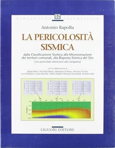 La pericolosità sismica A. RAPOLLA Liguori editore - Foto 1 di 1