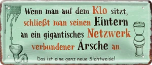 ''Wenn man auf dem Klo sitzt'' 28x12cm Blechschild - Bild 1 von 4