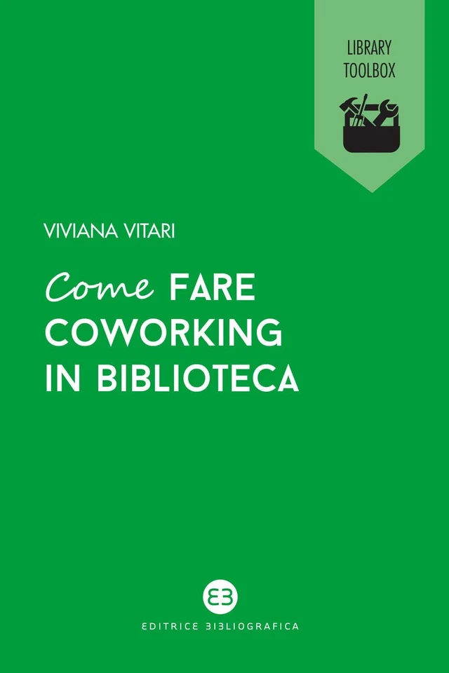 Viviana Vitari Come fare coworking in biblioteca (Paperback) - Image 1 of 1