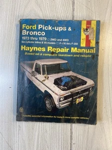 Haynes Repair Manual Ser: Ford Pickups & Bronco 1973 Thru 1979 2WD V8 F100-F350 - Picture 1 of 5
