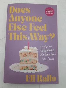 Does Anyone Else Feel This Way? By Eli Rallo ARC 10/2025 1st Edition PB - Picture 1 of 4