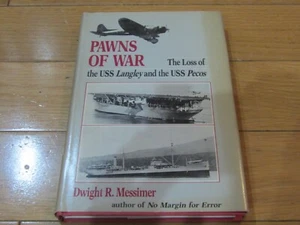 Pawns of War: The Loss of the USS Langley and the USS Pecos! HC/DJ! MINT & COOL! - Imagen 1 de 3