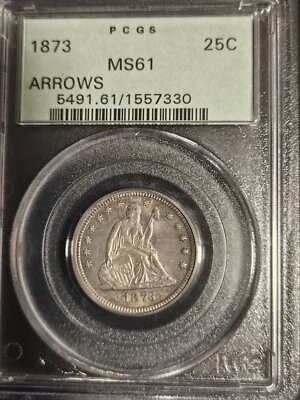 1873 Seated Liberty Quarter * Arrows * PCGS MS61 * OGH * Nice, original coin! - Image 1 of 4