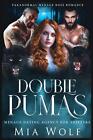 Double Pumas: Paranormal Menage Boss Romance by Mia Wolf (English) Paperback Boo