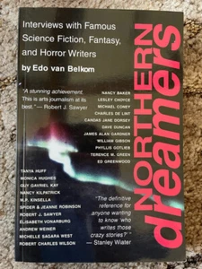 NORTHERN DREAMERS: Interviews w/famous writers Edo Van Belkom (ed) 1st TP SIGNED - Foto 1 di 6