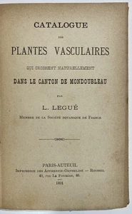 L. Legue - Catalogue plantes Mondoubleau 1895 / Botanik Widmungsexemplar Flore - Imagen 1 de 2