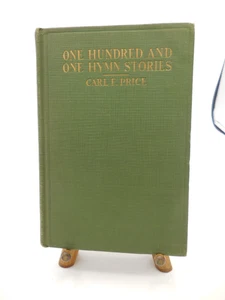Hundertundeine Hymne Geschichten von Carl F. Price 1924 HC - Bild 1 von 10