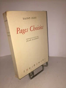 Saint-Just Pages Choisies | Introduction Jean Cassou | Incidences - Imagen 1 de 4